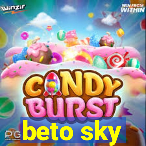 beto sky