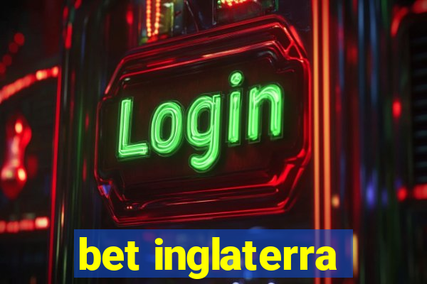 bet inglaterra