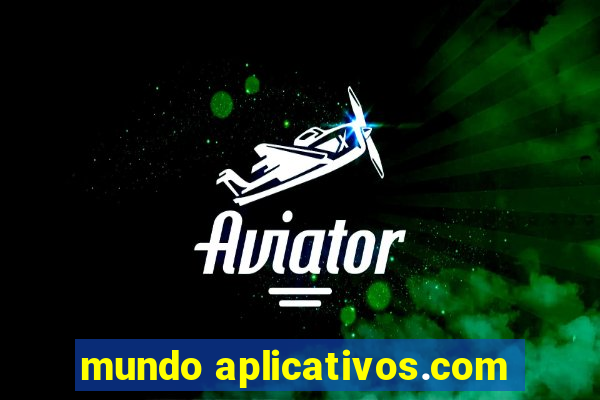 mundo aplicativos.com