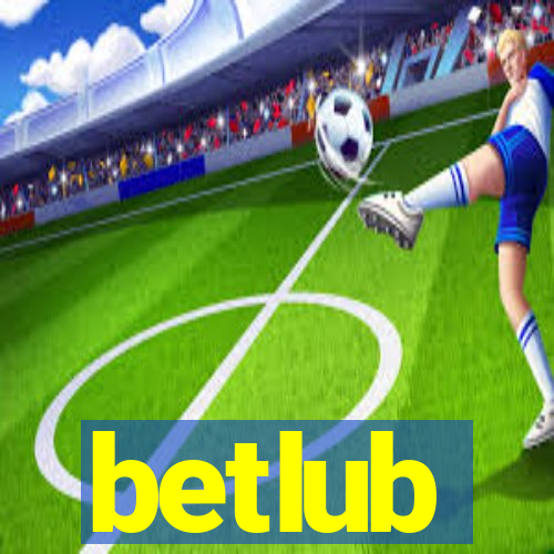 betlub