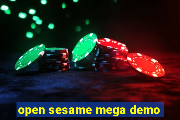 open sesame mega demo