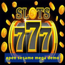 open sesame mega demo