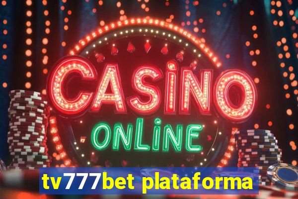 tv777bet plataforma