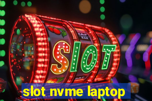 slot nvme laptop