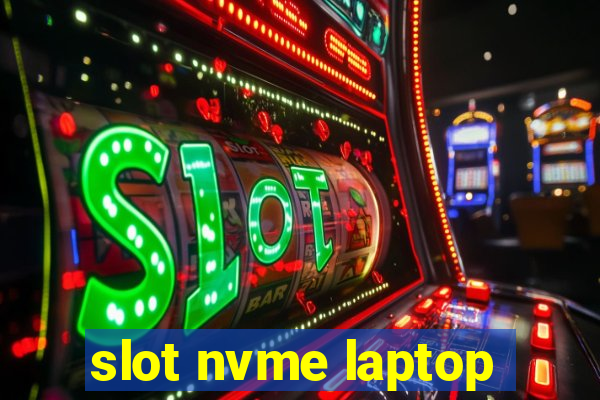 slot nvme laptop