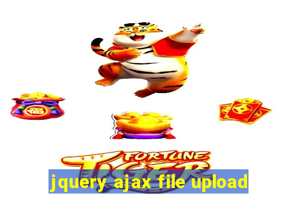 jquery ajax file upload