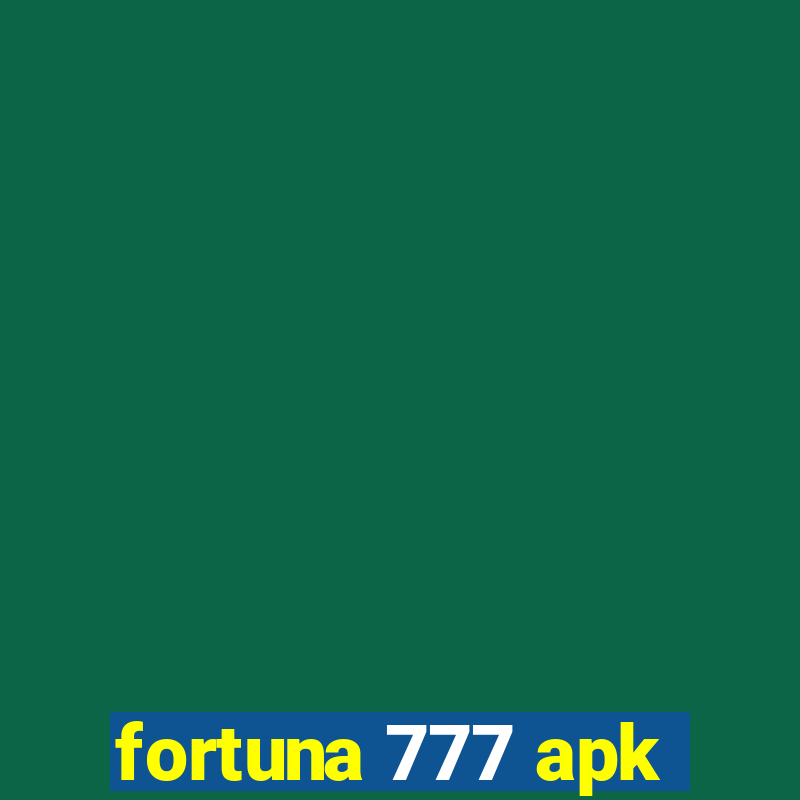 fortuna 777 apk