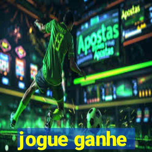 jogue ganhe