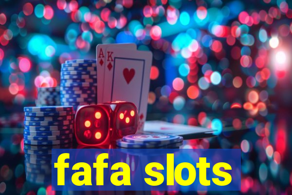 fafa slots