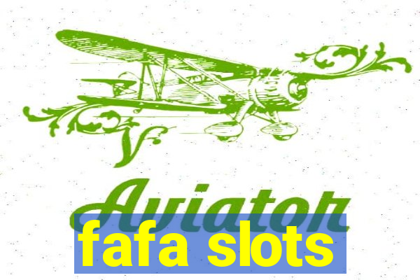 fafa slots