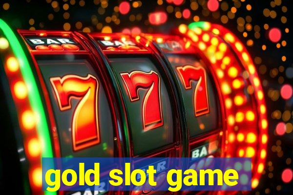 gold slot game