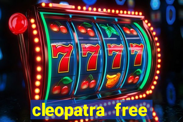 cleopatra free slots games