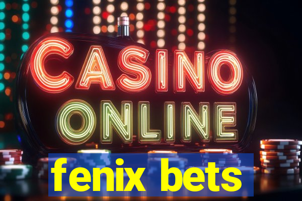 fenix bets