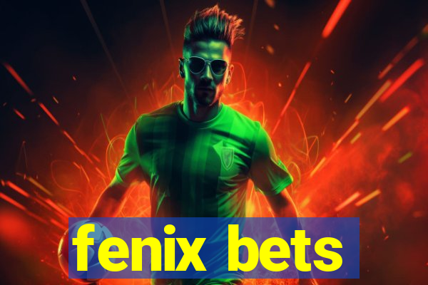 fenix bets