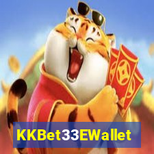 KKBet33EWallet