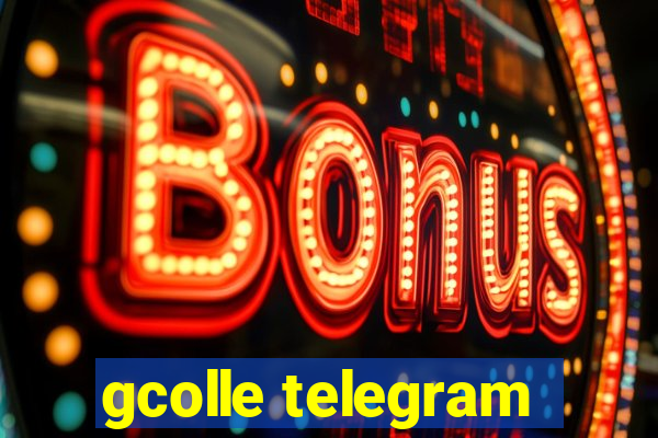 gcolle telegram