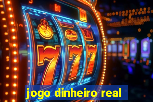 jogo dinheiro real