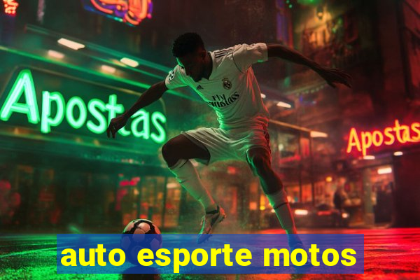 auto esporte motos