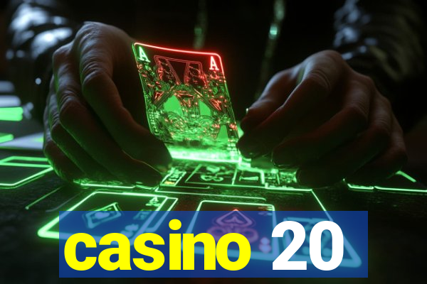 casino 20