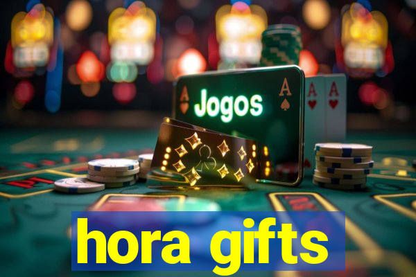 hora gifts