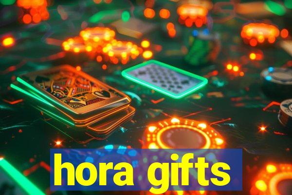 hora gifts