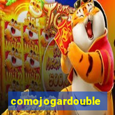 comojogardouble