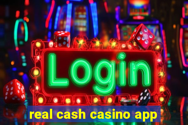 real cash casino app