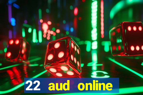 22 aud online casino e wallet