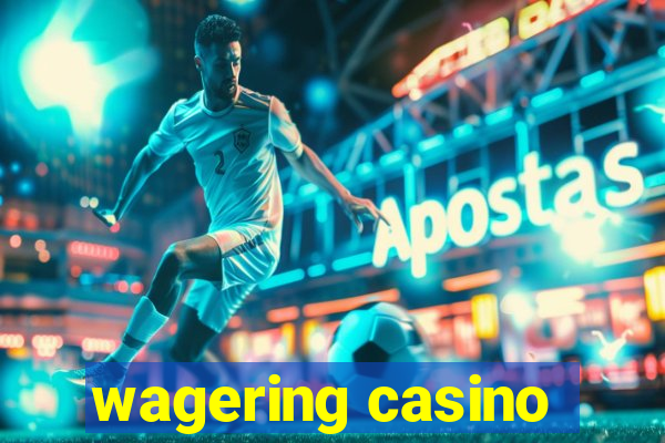 wagering casino