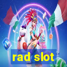 rad slot