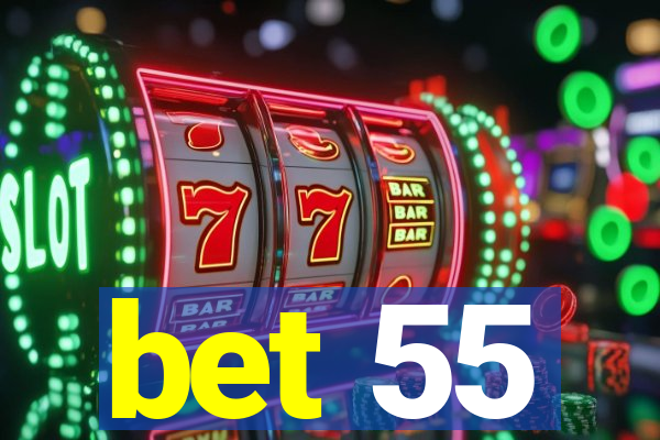 bet 55