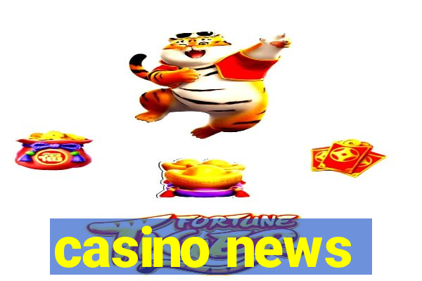 casino news