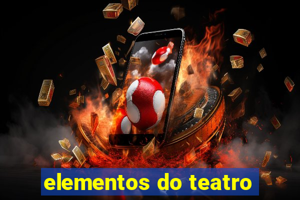 elementos do teatro