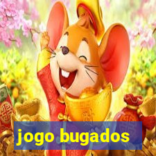 jogo bugados