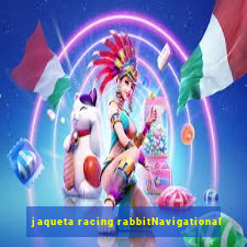 jaqueta racing rabbitNavigational