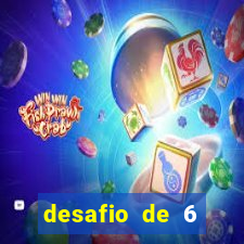 desafio de 6 placares bet365