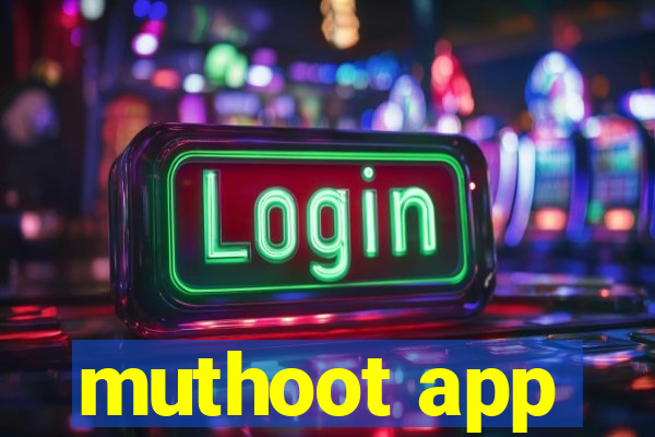 muthoot app