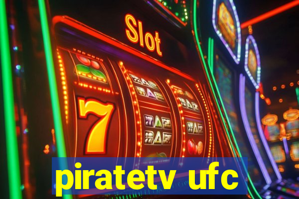 piratetv ufc