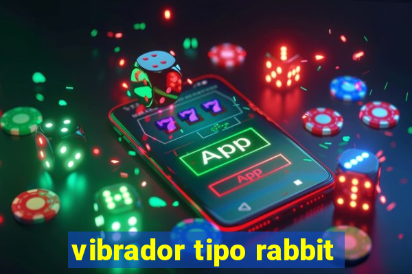 vibrador tipo rabbit