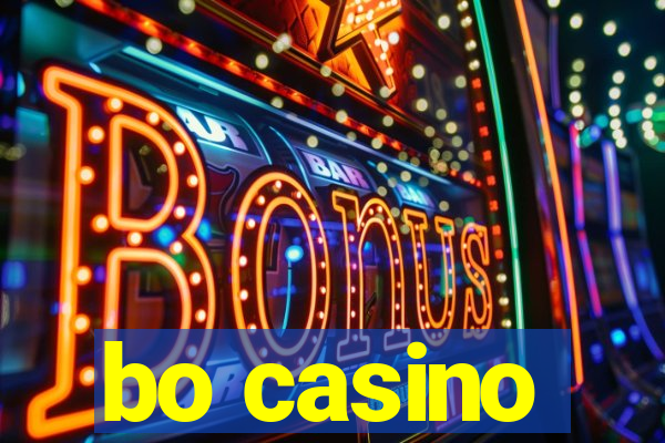 bo casino