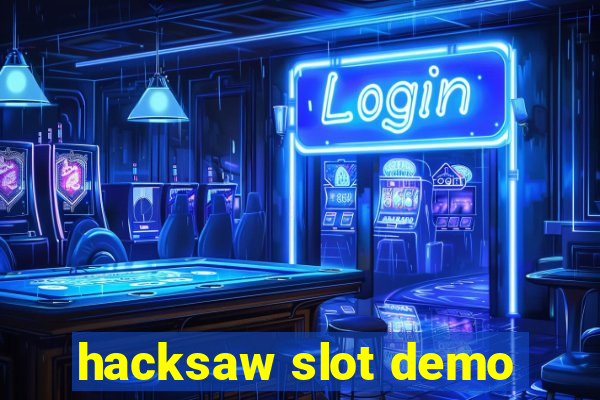 hacksaw slot demo