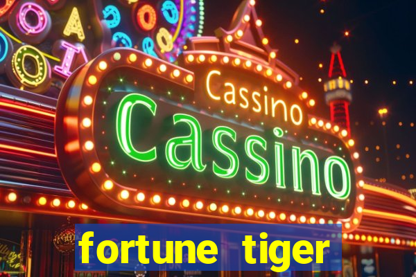 fortune tiger pagando agora