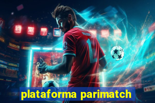 plataforma parimatch