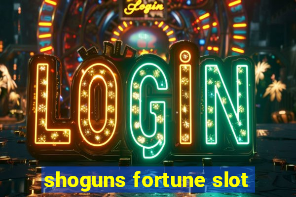 shoguns fortune slot