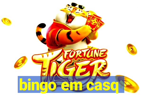 bingo em casq