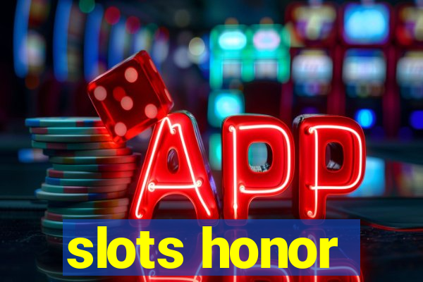 slots honor