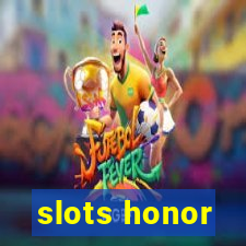 slots honor