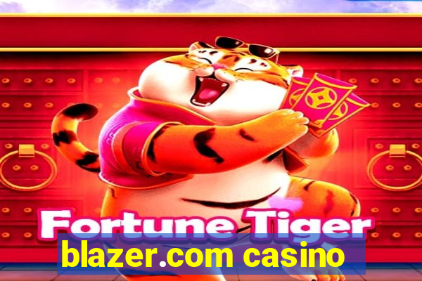 blazer.com casino