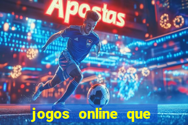 jogos online que pagam dinheiro