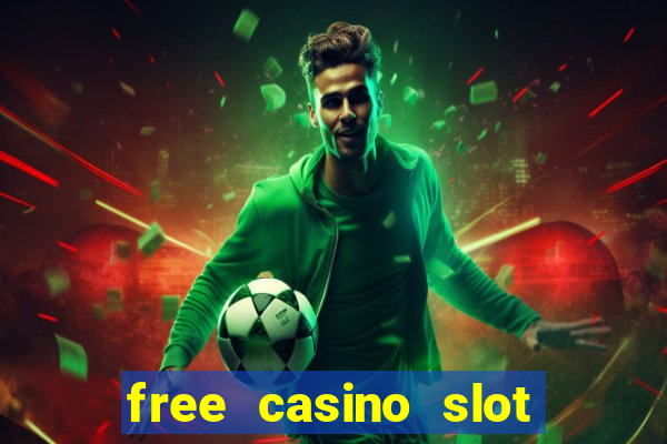 free casino slot machine game online